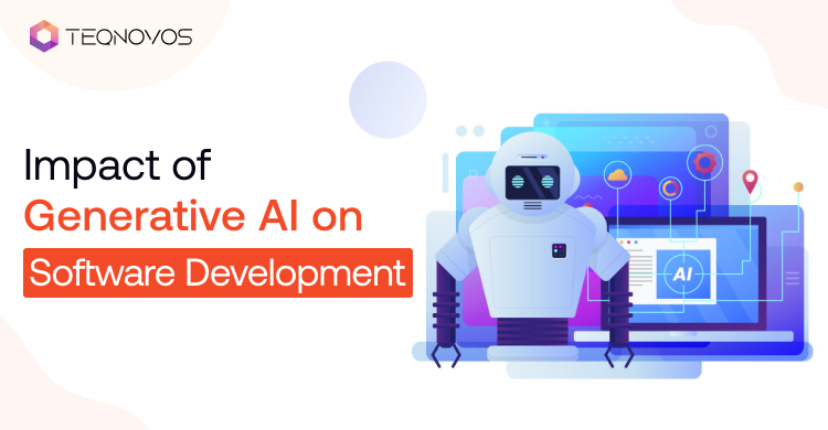 Impact of Generative AI on Software Development