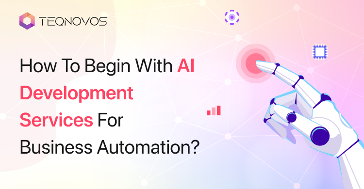 Getting Started with AI Development for Business Automation